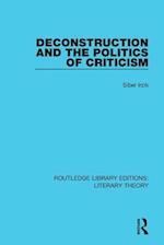 Deconstruction and the Politics of Criticism