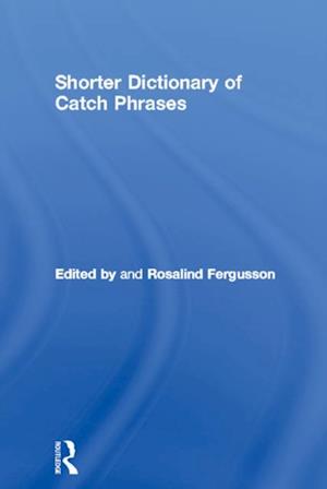 Shorter Dictionary of Catch Phrases