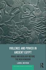 Violence and Power in Ancient Egypt