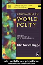 Constructing the World Polity