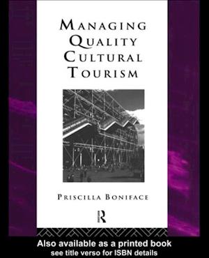 Managing Quality Cultural Tourism