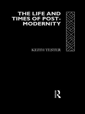Life and Times of Post-Modernity