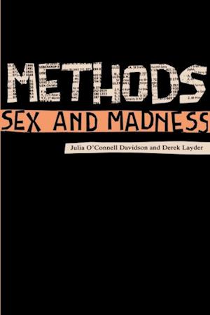 Methods, Sex and Madness