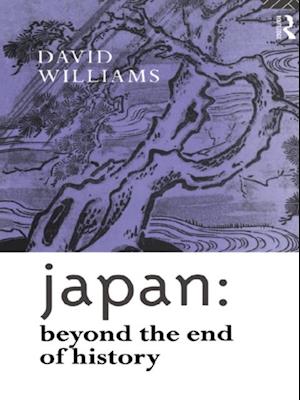 Japan: Beyond the End of History