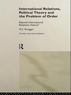 International Relations, Political Theory and the Problem of Order