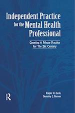 Independant Practice for the Mental Health Professional