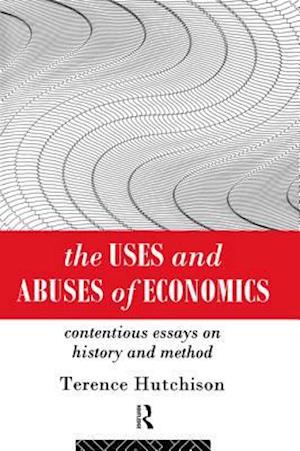 The Uses and Abuses of Economics