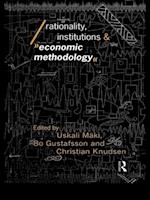 Rationality, Institutions and Economic Methodology