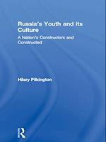 Russia''s Youth and its Culture