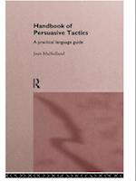 A Handbook of Persuasive Tactics