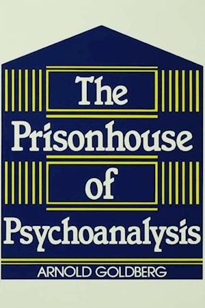 Prisonhouse of Psychoanalysis