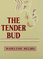 Tender Bud