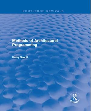 Methods of Architectural Programming (Routledge Revivals)