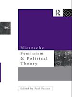 Nietzsche, Feminism and Political Theory