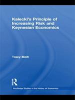 Kalecki''s Principle of Increasing Risk and Keynesian Economics