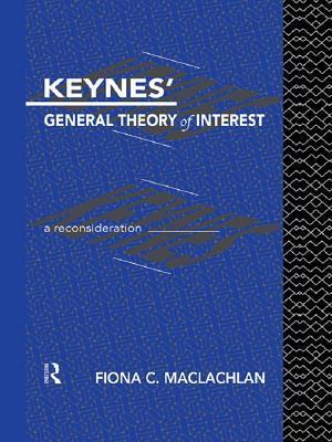 Keynes'' General Theory of Interest