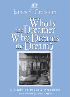 Who Is the Dreamer, Who Dreams the Dream?