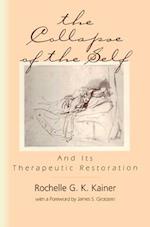 Collapse of the Self and Its Therapeutic Restoration