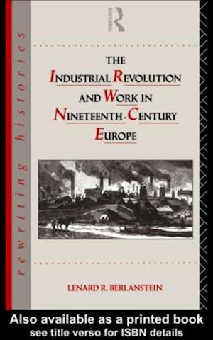 Industrial Revolution and Work in Nineteenth Century Europe