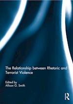 Relationship between Rhetoric and Terrorist Violence