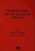 Perspectives on the Study of Speech