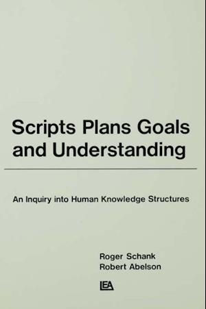 Scripts, Plans, Goals, and Understanding