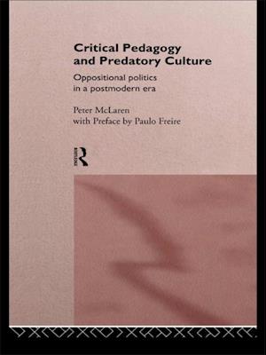 Critical Pedagogy and Predatory Culture