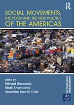 Social Movements, the Poor and the New Politics of the Americas