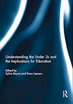 Understanding the Under 3s and the Implications for Education