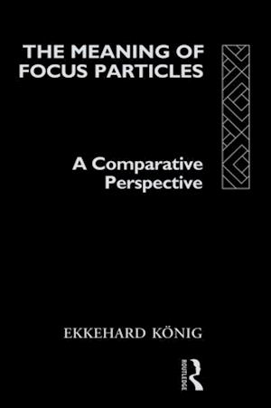 The Meaning of Focus Particles