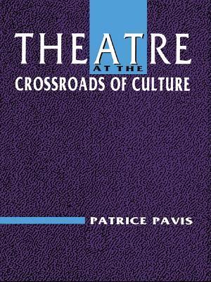 Theatre at the Crossroads of Culture