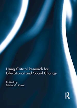 Using Critical Research for Educational and Social Change