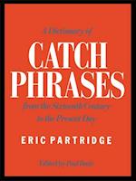 Dictionary of Catch Phrases