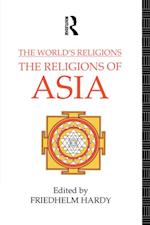 The World''s Religions: The Religions of Asia