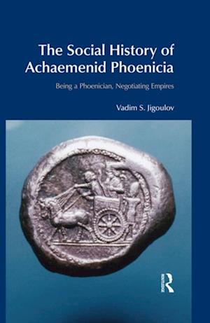 The Social History of Achaemenid Phoenicia