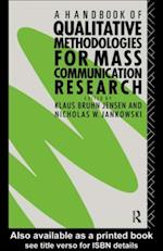Handbook of Qualitative Methodologies for Mass Communication Research