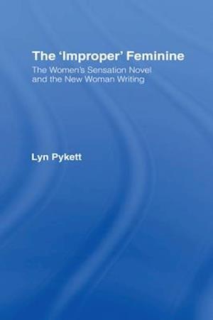 The ''Improper'' Feminine