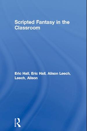 Scripted Fantasy in the Classroom