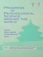 Progress in Psychological Science around the World. Volume 1 Neural, Cognitive and Developmental Issues.