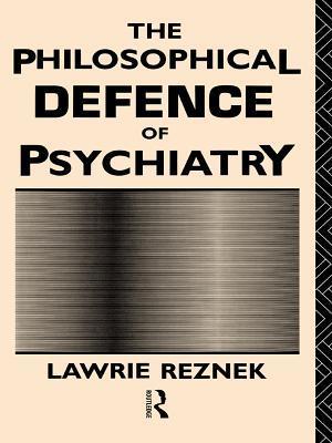 The Philosophical Defence of Psychiatry