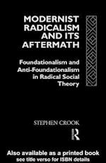 Modernist Radicalism and its Aftermath