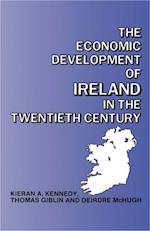 The Economic Development of Ireland in the Twentieth Century