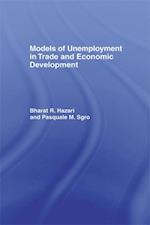 Models of Unemployment in Trade and Economic Development