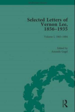 Selected Letters of Vernon Lee, 1856 - 1935