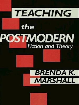 Teaching the Postmodern