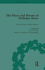 The Plays and Poems of Nicholas Rowe, Volume III