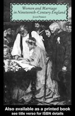 Women and Marriage in Nineteenth-Century England