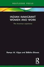 Indian Immigrant Women and Work