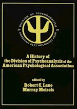 History of the Division of Psychoanalysis of the American Psychological Associat