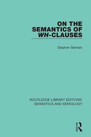 On the Semantics of Wh-Clauses